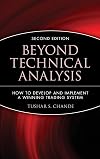 Beyond Technical Analysis: How to Develop and Implement a Winning Trading System, 2nd Edition