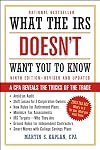 What the IRS Doesn't Want You to Know: A CPA Reveals the Tricks of the Trade