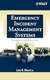 Emergency Incident Management Systems: Fundamentals and Applications