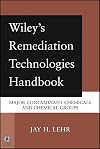 Wiley's Remediation Technologies Handbook: Major Contaminant Chemicals and Chemical Groups