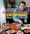 David Rosengarten Entertains: Fabulous Parties for Food Lovers