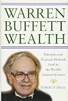 Warren Buffett Wealth: Principles and Practical Methods Used by the World's Greatest Investor