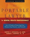 The Portable Lawyer for Mental Health Professionals: An A-Z Guide to Protecting Your Clients, Your Practice, and Yourself