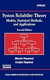 System Reliability Theory: Models, Statistical Methods, and Applications, 2nd Edition (Wiley Series in Probability and Statistics)