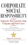 Corporate Social Responsibility: Doing the Most Good for Your Company and Your Cause