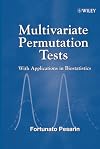 Multivariate Permutation Tests : With Applications in Biostatistics