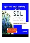 Systems Engineering with SDL: Developing Performance-Critical Communication Systems