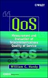 QoS Measurement and Evaluation of Telecommunications Quality of Service