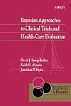 Bayesian Approaches to Clinical Trials and Health-Care Evaluation