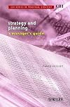 Strategy and Planning (CBI Series in Practical Strategy)