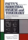 Patty's industrial hygiene and toxicology Vol. 1 Pt. A General principles [...]