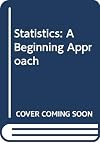 Statistics: A Beginning