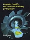 Computer graphics and geometric modeling for engineers