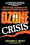 Ozone Crisis: The 15-Year Evolution of a Sudden Global Emergency (Wiley Science Editions)