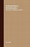 Turbomachinery rotordynamics : phenomena, modeling, and analysis