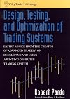 Design, Testing, and Optimization of Trading Systems