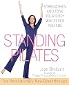 Standing Pilates: Strengthen and Tone Your Body Wherever You Are