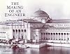 The Making of an Engineer: An Illustrated History of Engineering Education in the United States and Canada