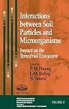 Interactions between Soil Particles and Microorganisms: Impact on the Terrestrial Ecosystem (Series on Analytical and Physical Chemistry of Environmental Systems)