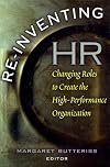 Re-inventing HR- Changing Roles to Create the High Performance Organization
