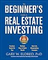 The Beginner's Guide to Real Estate Investing