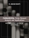 Fundamental Finite Element Analysis and Applications: with Mathematica and Matlab Computations