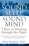 Sound Sleep, Sound Mind: 7 Keys to Sleeping Through the Night