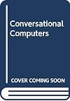 Conversational Computers