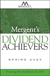 Mergent's Dividend Achievers Spring 2004: Featuring Year End-Results for 2003