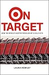 On Target: How the World's Hottest Retailer Hit a Bullseye