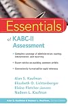 Essentials of KABC-II Assessment