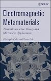 Electromagnetic Metamaterials: Transmission Line Theory and Microwave Applications