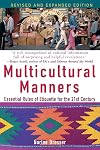 Multicultural Manners: Essential Rules of Etiquette for the 21st Century