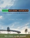 Green Building Materials: A Guide to Product Selection and Specification