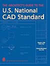 The Architect's Guide to the U.S. National CAD Standard