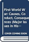 First World War (Major Issues in History)