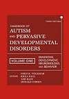 Handbook of Autism and Pervasive Developmental Disorders, Diagnosis, Development, Neurobiology, and Behavior (volume 1)