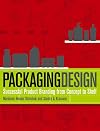 Packaging Design: Successful Product Branding From Concept to Shelf