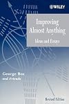 Improving Almost Anything: Ideas and Essays
