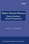 Markov Decision Processes: Discrete Stochastic Dynamic Programming