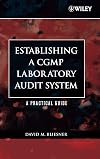 Establishing A CGMP Laboratory Audit System: A Practical Guide