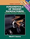 Fundamentals of Modern Manufacturing: Materials, Processes, and Systems