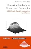 Numerical Methods in Finance and Economics: A MATLAB-Based Introduction