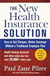 The New Health Insurance Solution: How to Get Cheaper, Better Coverage Without a Traditional Employer Plan