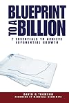 Blueprint to a Billion: 7 Essentials to Achieve Exponential Growth