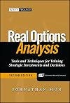 Real Options Analysis: Tools and Techniques for Valuing Strategic Investments and Decisions
