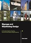 Signage and Wayfinding Design: A Complete Guide to Creating Environmental Graphic Design Systems