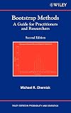 Bootstrap Methods: A Guide for Practitioners and Researchers (Wiley Series in Probability and Statistics)