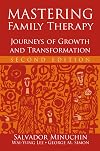Mastering Family Therapy: Journeys of Growth and Transformation