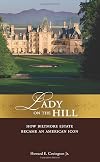 Lady on the Hill: How Biltmore Estate Became an American Icon